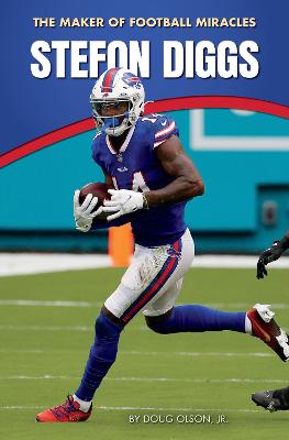 Stefon Diggs: The Maker of Football Miracles