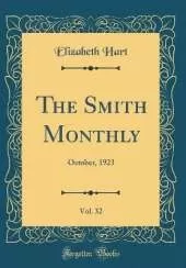 The Smith Monthly, Vol. 32: October, 1923 (Classic Reprint)