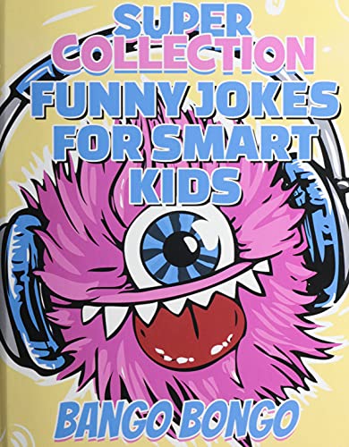Funny Jokes for Smart Kids - SUPER COLLECTION - Question and answer + Would you Rather - Illustrated: Happy Haccademy - Be the Cutest Out Of All Your Friends - Make Always Fun Jokes And Make Friends Laugh (LOL) At Parties And Make Adults Feel Stupid For N