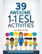 39 Awesome 1-1 ESL Activities: For Kids (7-13)