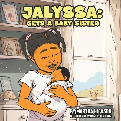 Jalyssa: Gets A Baby Sister