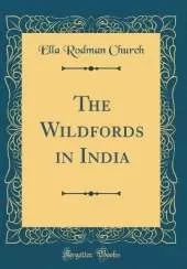 The Wildfords in India (Classic Reprint)