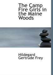 The Camp Fire Girls in the Maine Woods