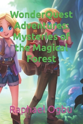 WonderQuest Adventures: Mysteries of the Magical Forest