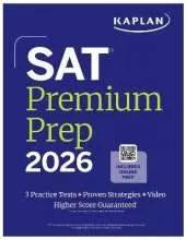 SAT Premium Prep 2026: Includes 3 Full Length Practice Tests, 700+ Practice Questions, + 1 Year Online Access to Quizzes and Video Lessons and Tutorials