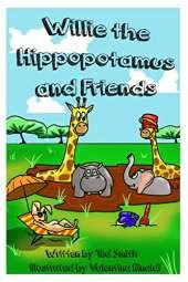 Willie the Hippopotamus and Friends: Willie Goes for a Swim and Willie's Birthday Party