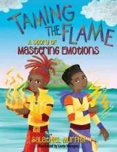 Taming the Flame: A Story of Mastering Emotions