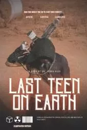Last Teen on Earth: A Thrilling Post-Apocalyptic Survival of Action, Love, and Adventure for Young Adults
