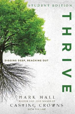 Thrive Student Edition: Digging Deep, Reaching Out