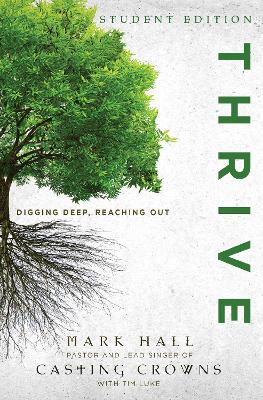 Thrive Student Edition: Digging Deep, Reaching Out