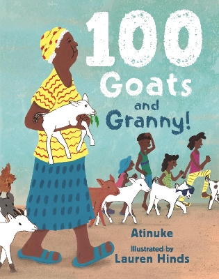 100 Goats and Granny!: A funny rhyming counting book for 3-7-year-olds to share with grandparents