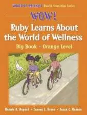 Wow! Ruby Learns About the Wrld of Wellns:Big Bk-Orange Lvl-Paper