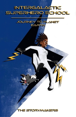 Intergalactic Superhero School: Journey to Planet Earth