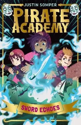 Sword Echoes: Pirate Academy #3