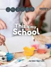 This is my School: A Sensory Story: Social Story Sensory Stories
