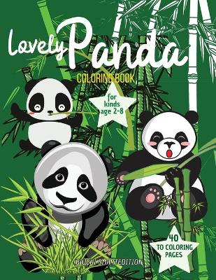 Lovely Panda to color: Lovely Panda coloring book for kids, Toddlers, Girls and Boys, Activity Workbook for kinds, Easy to coloring Ages 2-8