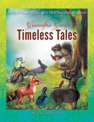 Grandpa Grey's Timeless Tales (Revised Edition)
