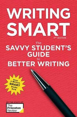 Writing Smart: The Savvy Student's Guide to Better Writing