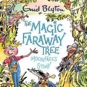 Moonface's Story: A beautiful picture book inspired by The Magic Faraway Tree – now a major movie!