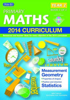 Primary Maths: Resources and Teacher Ideas for Every Objective of the 2014 Curriculum