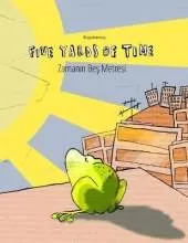 Five Yards of Time/Zamanın Beş Metresi: Bilingual English-Turkish Picture Book (Dual Language/Parallel Text)