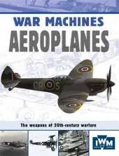 War Machines: Aeroplanes