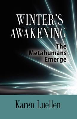 Winter's Awakening: The Metahumans Emerge