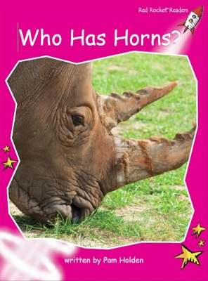 Red Rocket Readers: Emergent Non-Fiction Set C: Who Has Horns?