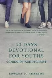40 Days Devotional for Youths: Coming-of-Age In Christ