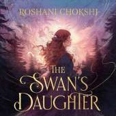 The Swan's Daughter: discover the New York Times bestseller about an enchanting, fairy-tale inspired curse