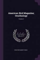 American Bird Magazine; Ornithology; Volume 3