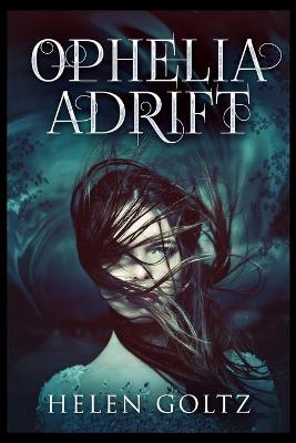 Ophelia Adrift