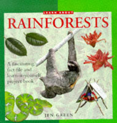 Learn About Rainforests: A Fascinating Fact File and Learn-it-yourself Project Book