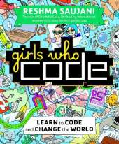 Girls Who Code: Learn to Code and Change the World