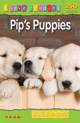 First Facts 250 Words: Pip's Puppies
