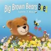 Big Brown Bear's Bees: Featuring 'B' words