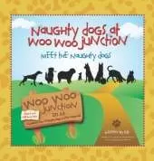 Meet the Naughty Dogs (Naughty Dogs at Woo Woo Junction)