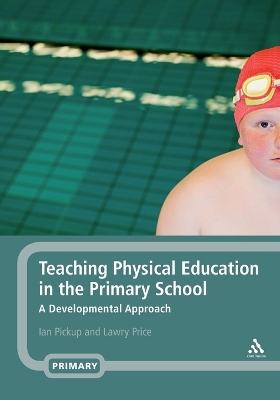Teaching Physical Education in the Primary School: A Developmental Approach