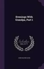 Evenings With Grandpa, Part 1