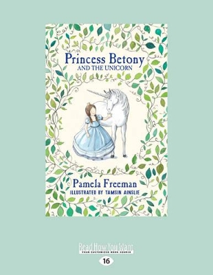Princess Betony and The Unicorn: Book 1