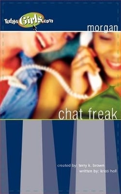 Chat Freak (Today's Girls Series)