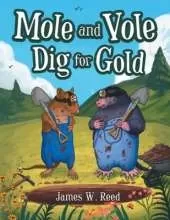 Mole and Vole Dig for Gold