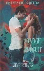 Savage Pursuit: Orleans High Shifters
