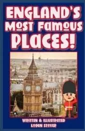 England's Most Famous Places!: Kid Planet Children's Books: Making learning fun!