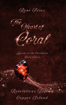 The Heart of Coral: Revelations Beyond Copper Island
