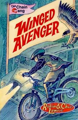 Winged Avenger: The Chain Gang Series