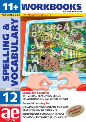 11+ Spelling and Vocabulary: Advanced Level