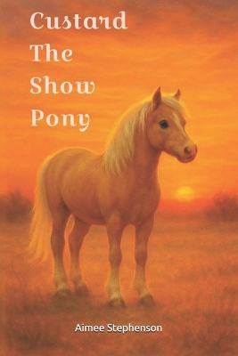 Custard The Show Pony