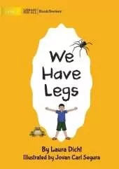We Have Legs