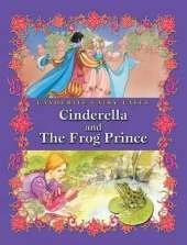 Favourite Fairy Tales: Cinderella and the Frog Prince